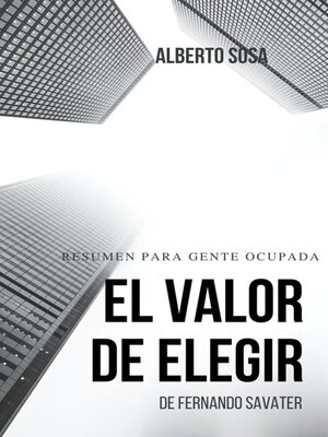 cover image of Resumen de El Valor de Elegir, de Fernando Savater